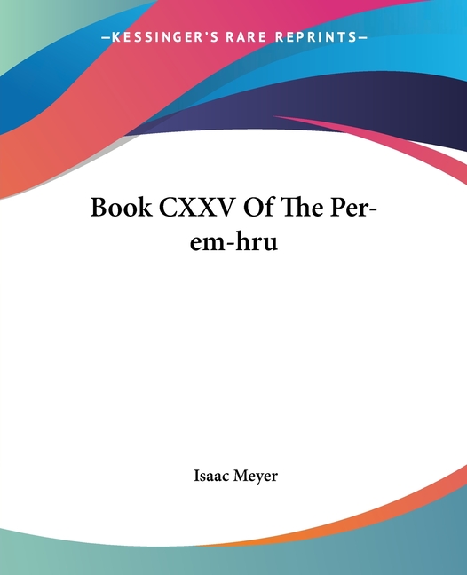 Book CXXV Of The Per-em-hru