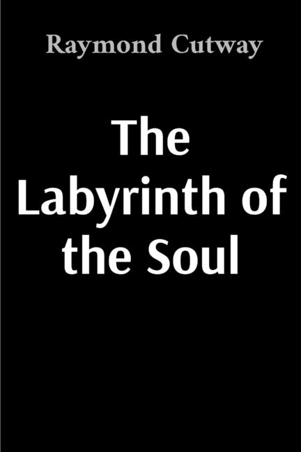 The Labyrinth of the Soul