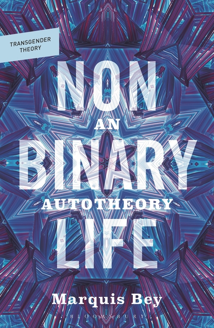 Nonbinary Life: An Autotheory