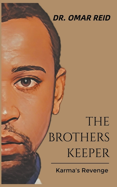 The Brothers Keeper: Karma's Revenge