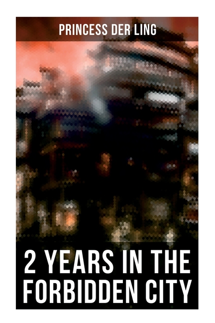 2 Years in the Forbidden City