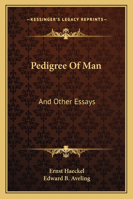 Pedigree Of Man: And Other Essays