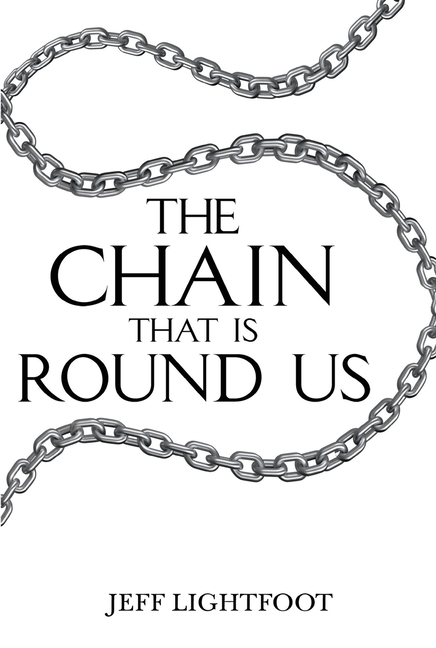 The Chain That Is Round Us