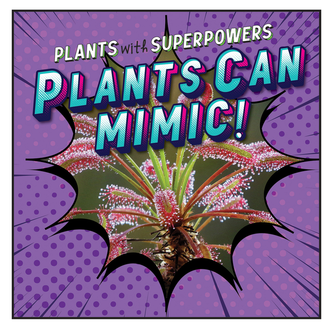 Plants Can Mimic!