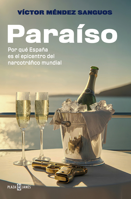 Paraã-So. Por Quã(c) España Es El Epicentro del Narcotràfico Mundial / Paradise