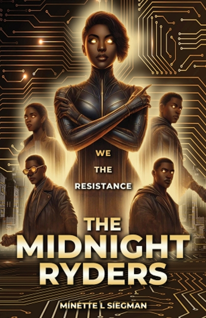 The Midnight Ryders: We are the Resistance