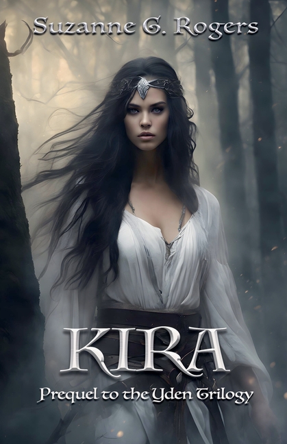 Kira: Prequel to the Yden Trilogy
