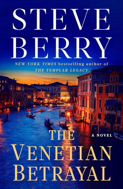 The Venetian Betrayal: A Cotton Malone Novel