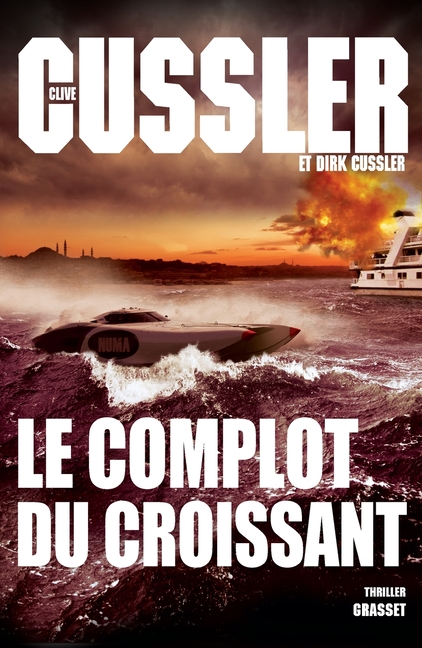 Le Complot Du Croissant: Thriller - Traduit de l'anglais (États-Unis) par François Vidonne