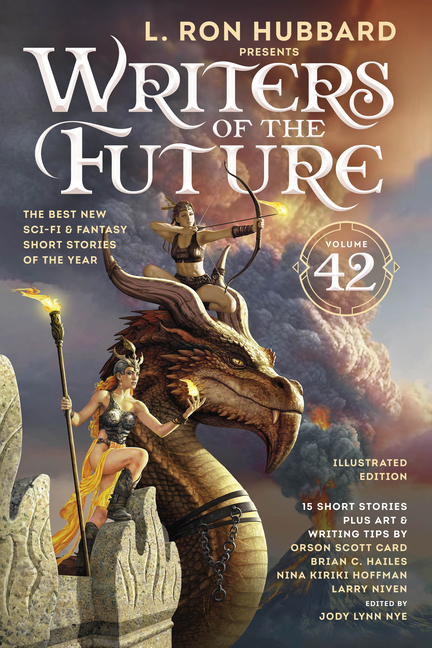L. Ron Hubbard Presents Writers of the Future Volume 42: Illustrated: The Best New SF & Fantasy of the Year