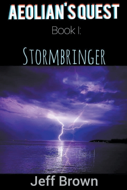 Aeolian's Quest Book I: Stormbringer