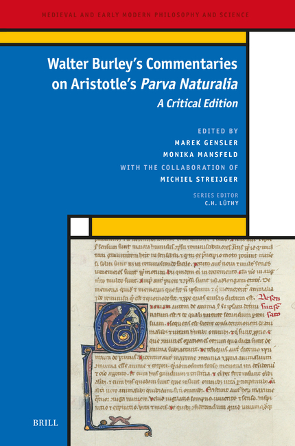 Walter Burley's Commentaries on Aristotle's Parva Naturalia: A Critical Edition