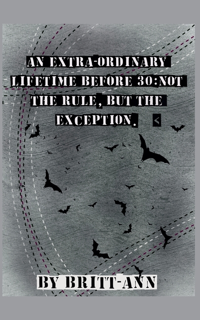 An Extra-ordinary Lifetime Before 30: Not the Rule, but the Exception.