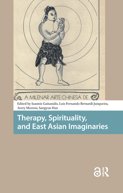 Therapy, Spirituality, and East Asian Imaginaries