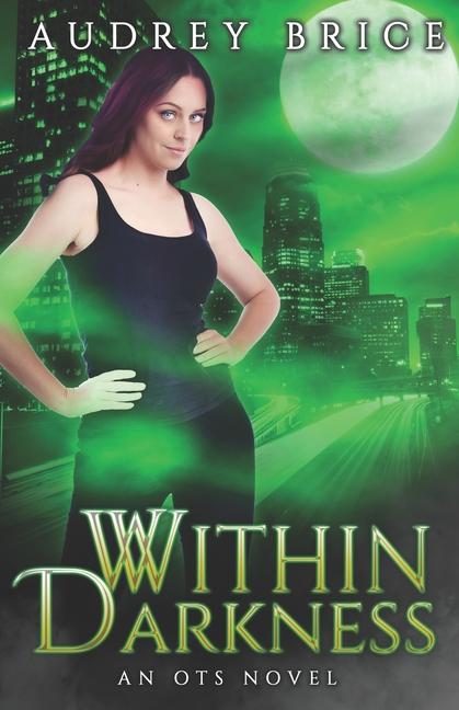 Within Darkness: A Collection of OTS Novellas