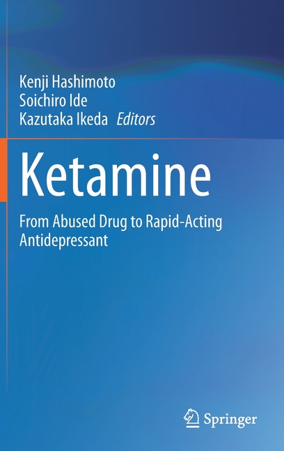 Ketamine: From Abused Drug to Rapid-Acting Antidepressant