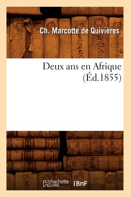 Deux ANS En Afrique (Éd.1855)