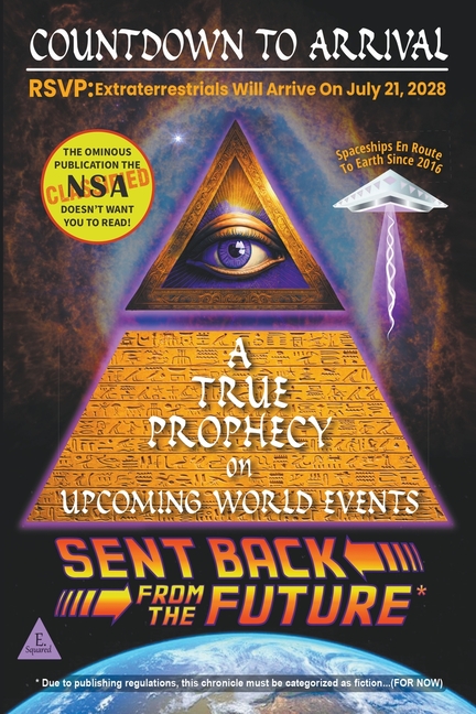 Countdown To Arrival: A True Prophecy On Upcoming World Events