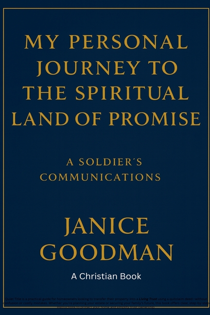My Personal Journey to the Spiritual Land of Promise: A Soldier's Communications