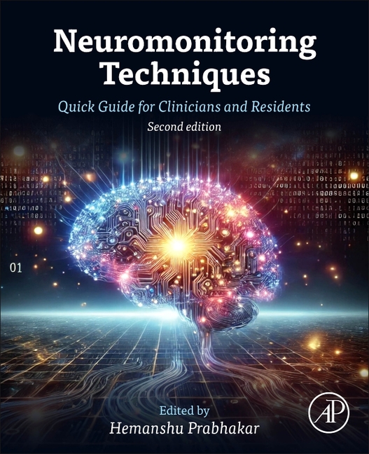 Neuromonitoring Techniques: Quick Guide for Clinicians and Residents