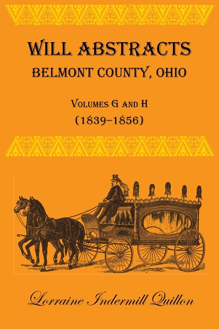 Will Abstracts, Belmont County, Ohio, Volumes G and H