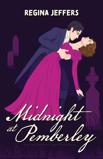 Midnight at Pemberley: A Vampire Pride and Prejudice Retelling