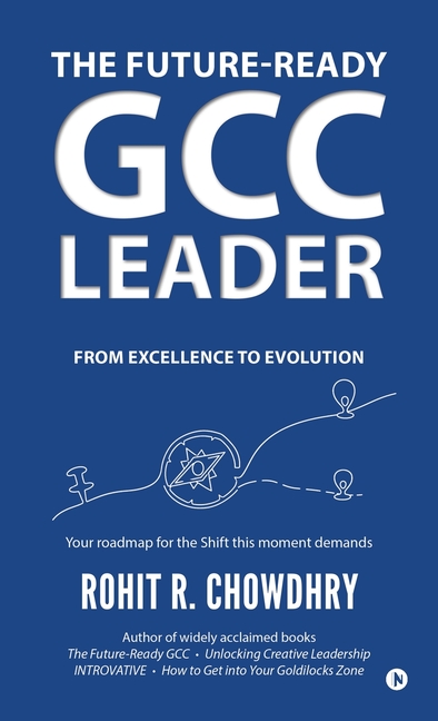 The Future-Ready GCC Leader: From Excellence to Evolution