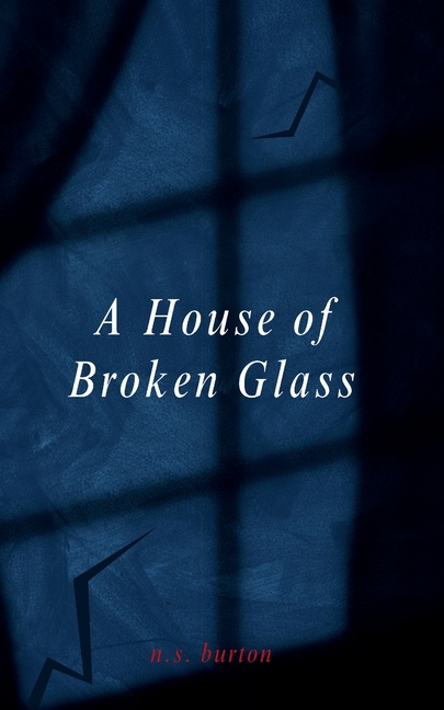 A House of Broken Glass