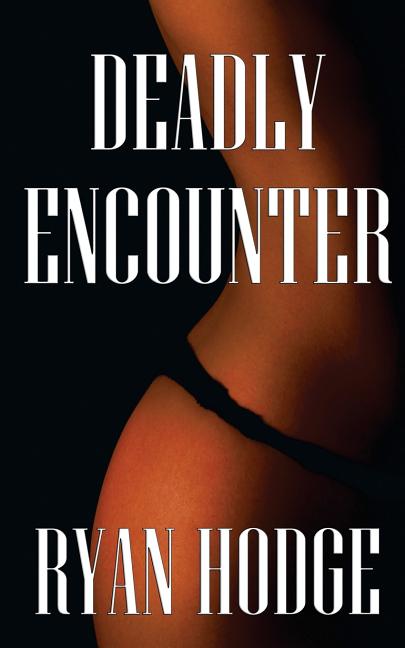 Deadly Encounter