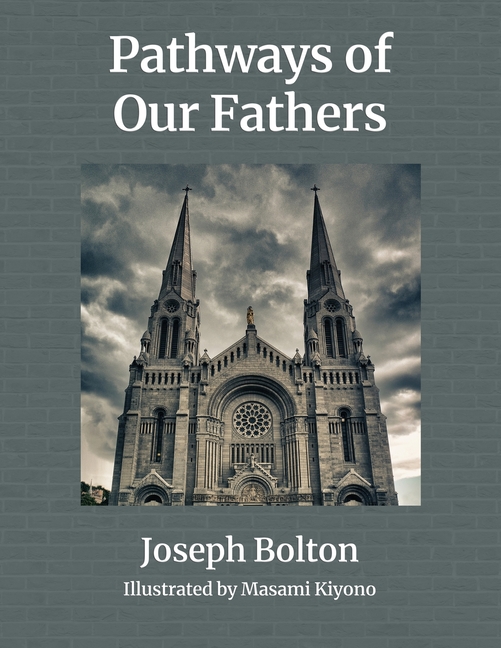 Pathways of Our Fathers: Two Journeys of Love, Sacrifice, and Family