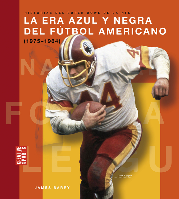 La Era Azul Y Negra del Fútbol Americano (1975-1984)