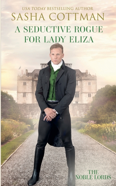 A Seductive Rogue for Lady Eliza