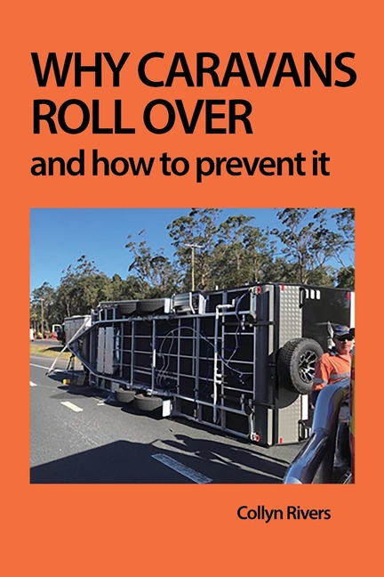 Why Caravans Roll Over: And How to Prevent It