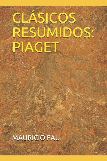 Clásicos Resumidos: Piaget