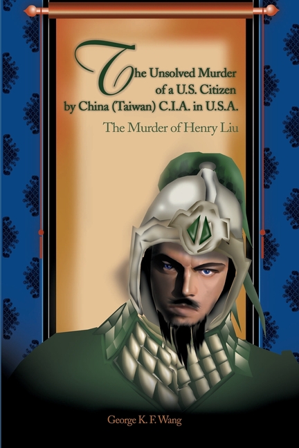 Jade Warrior: The Murder of Henry Liu
