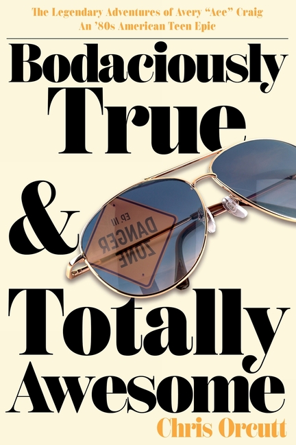 Bodaciously True & Totally Awesome: Episode III, Danger Zone
