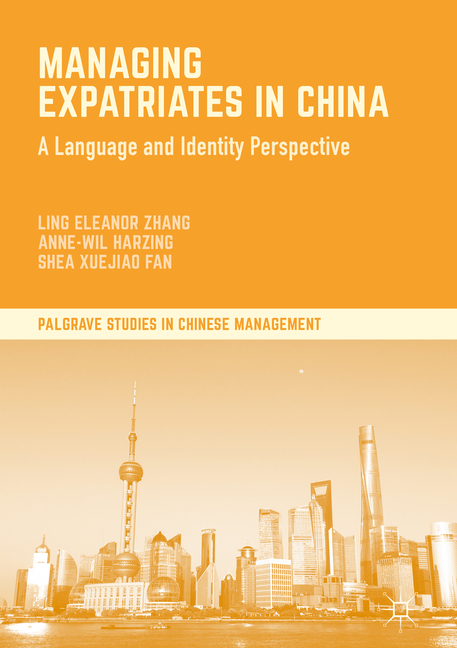 Managing Expatriates in China: A Language and Identity Perspective