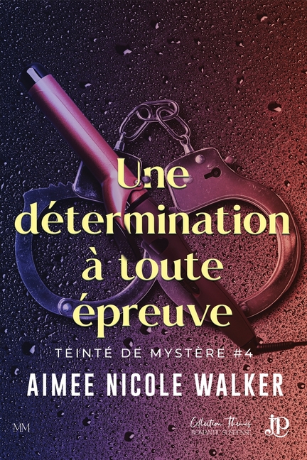 Une détermination à toute épreuve