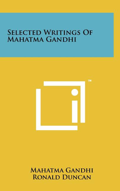 Selected Writings Of Mahatma Gandhi