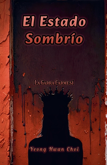 El Estado Sombrío: La Garra Carmesí