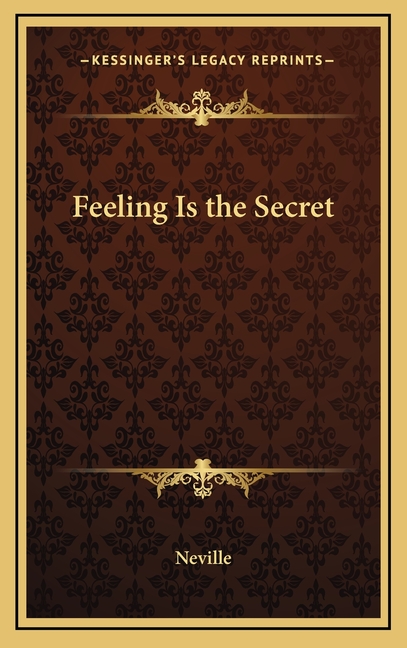Feeling Is the Secret