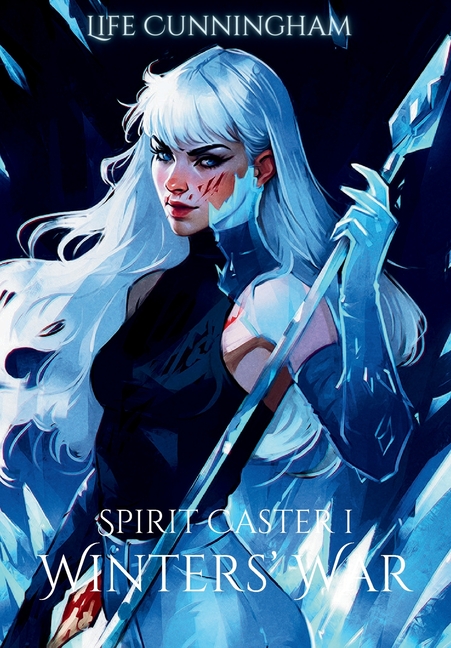 Winters' War: Spirit Caster Book 1