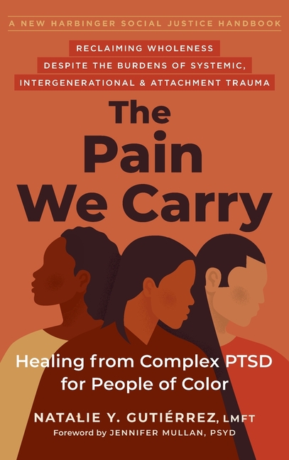 The Pain We Carry: Healing from Complex PTSD for People of Color