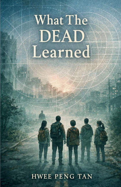 What The Dead Learned