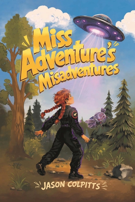 Miss Adventure's Misadventures