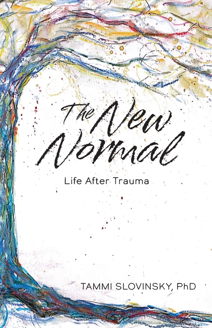 The New Normal: Life After Trauma