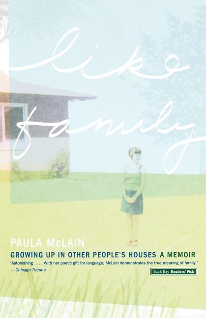 Like Family: Growing Up in Other People's Houses