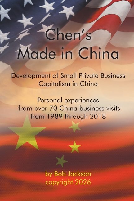 Chen's Made in China: The Development of Small Private Business Capitalism in China