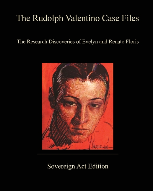 The Rudolph Valentino Case Files: Sovereign Act Edition