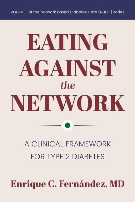 Eating Against the Network: A Clinical Framework for Type 2 Diabetes